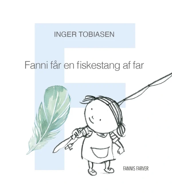 Fanni får en fiskestang af far