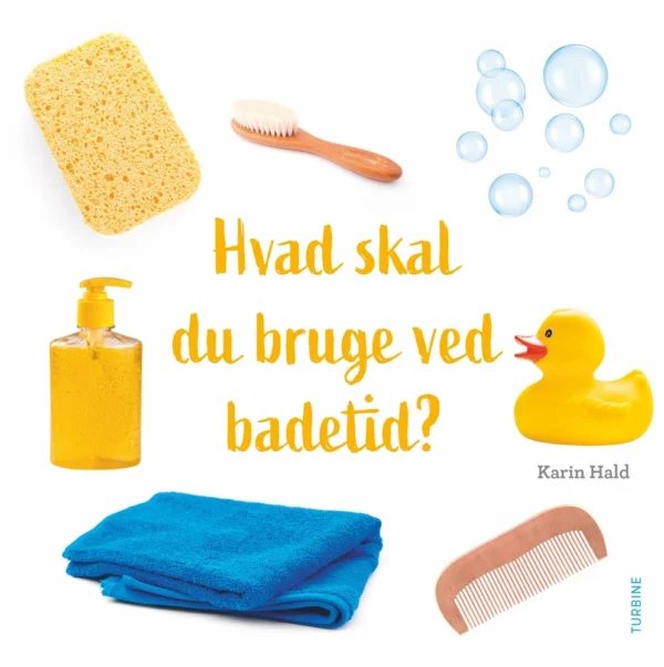 Hvad skal du bruge ved badetid?