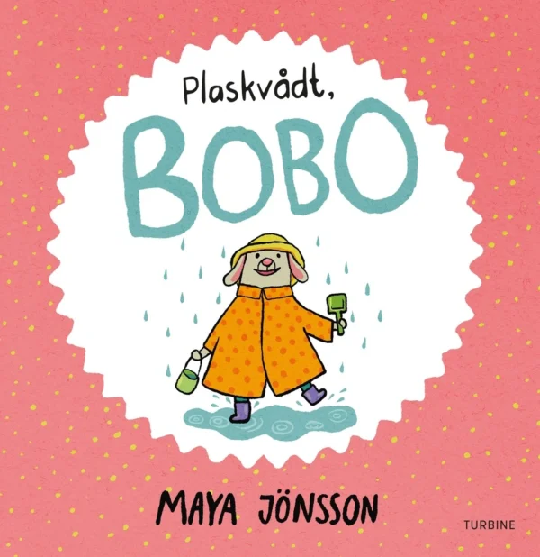 Plaskvådt, Bobo